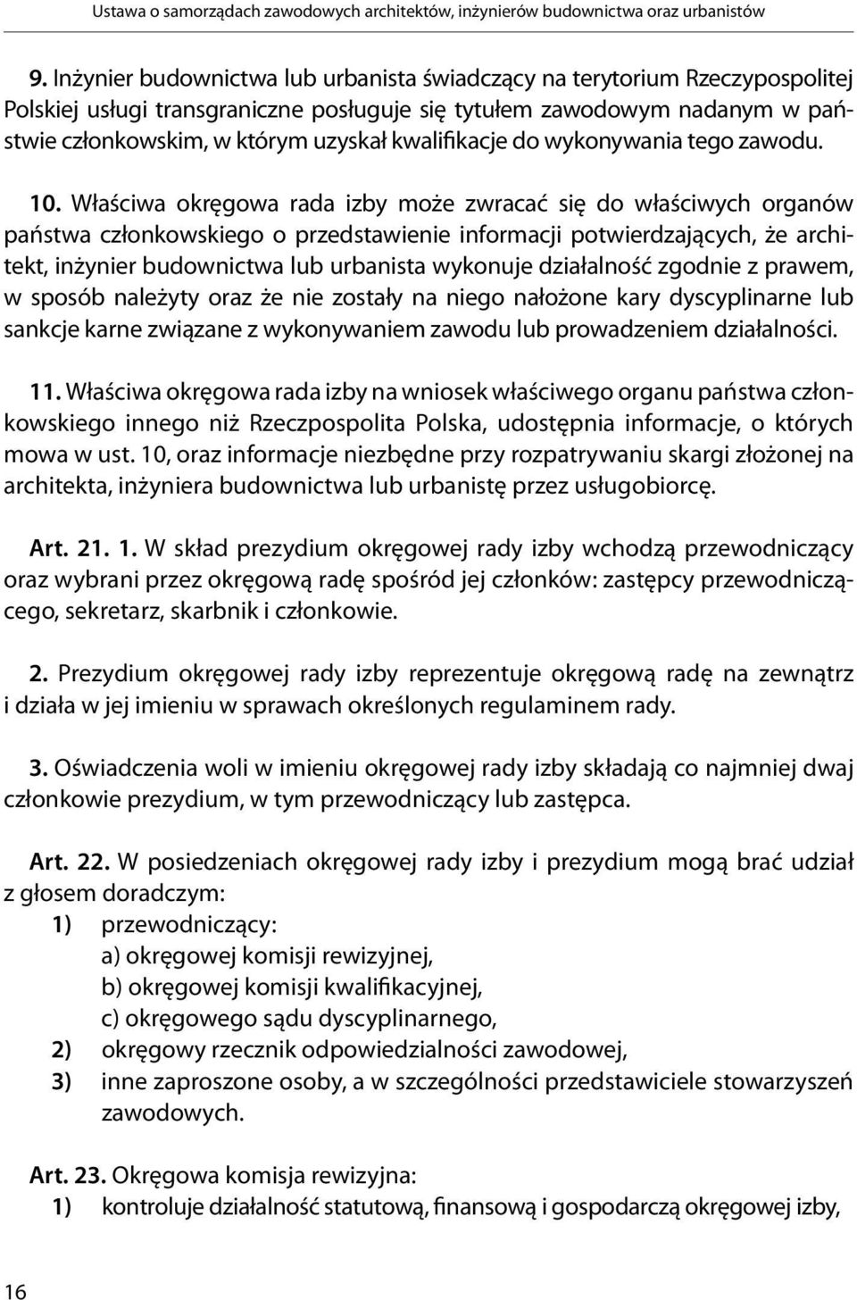 kwalifikacje do wykonywania tego zawodu. 10.