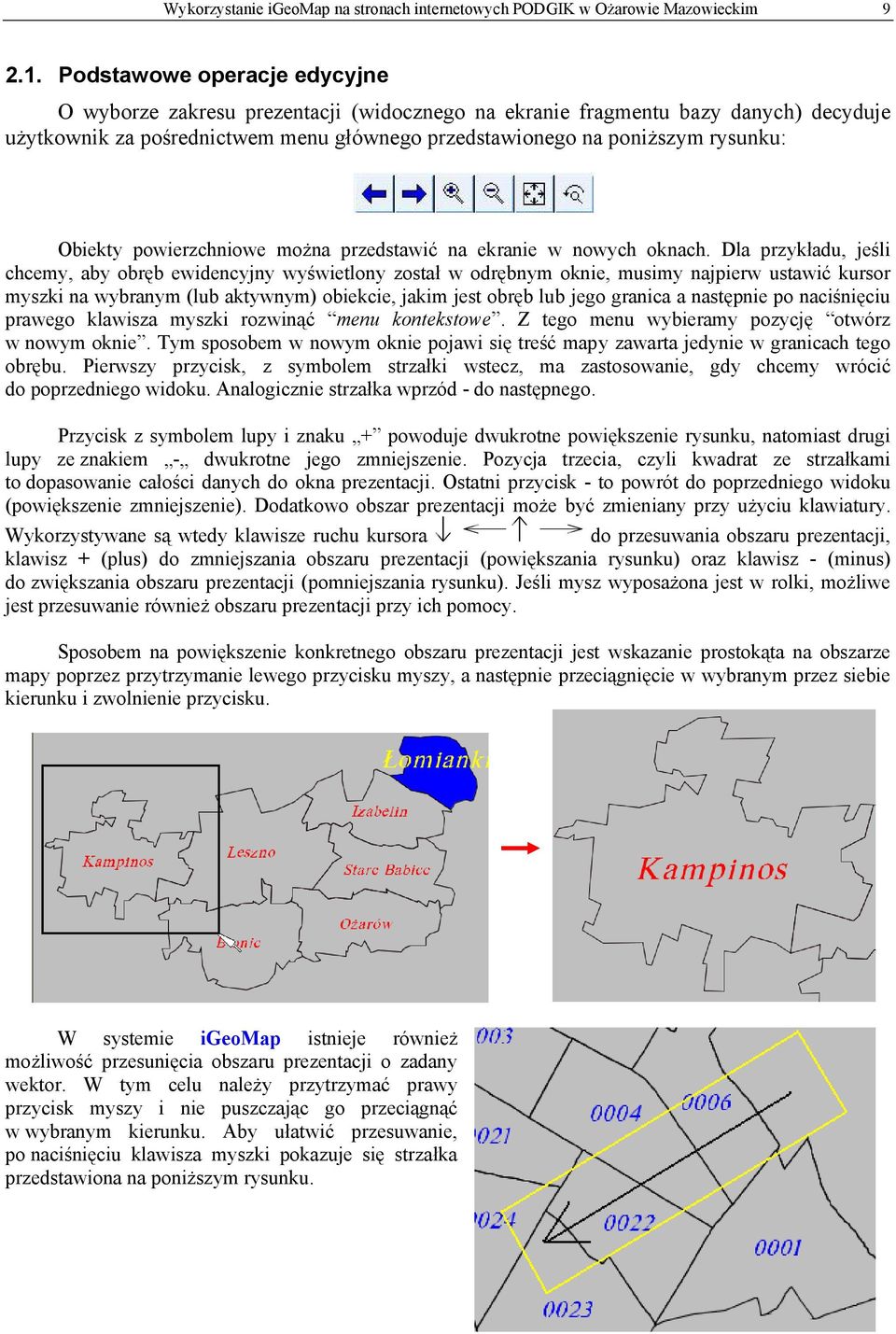 Obiekty powierzchniowe można przedstawić na ekranie w nowych oknach.