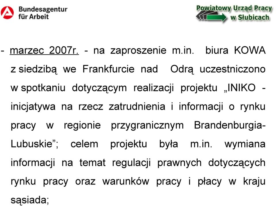 projektu INIKO inicjatywa na rzecz zatrudnienia i informacji o rynku pracy w regionie