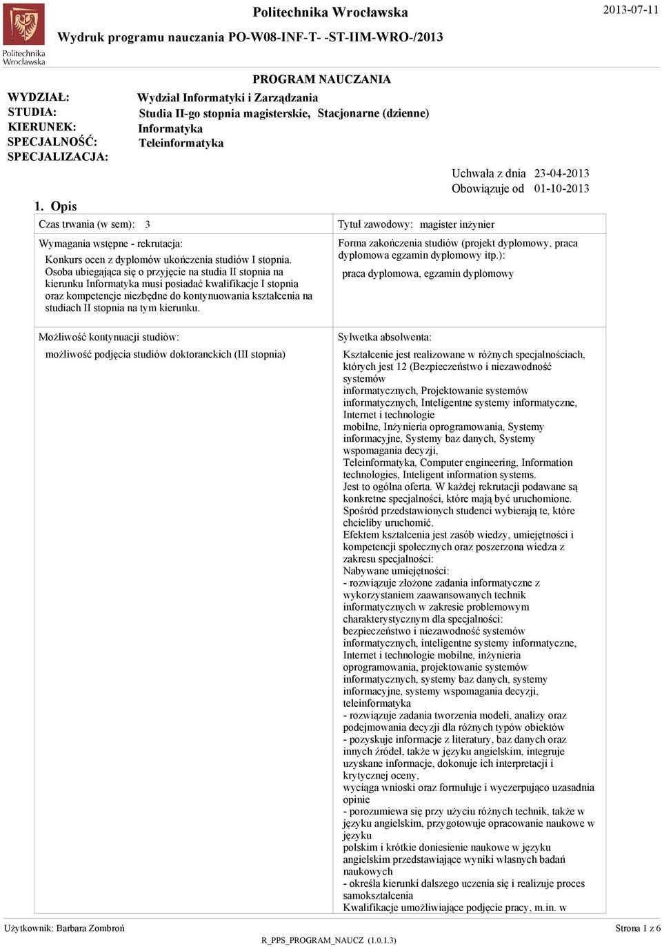 Oboiązuje od Tytuł zaodoy: magiter inżynier Konkur ocen z dyplomó ukończenia tudió I topnia.