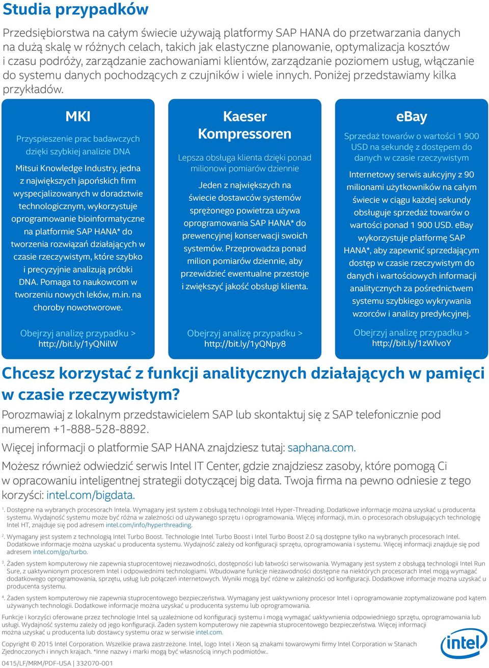 MKI Przyspieszenie prac badawczych dzięki szybkiej analizie DNA Mitsui Knowledge Industry, jedna z największych japońskich firm wyspecjalizowanych w doradztwie technologicznym, wykorzystuje