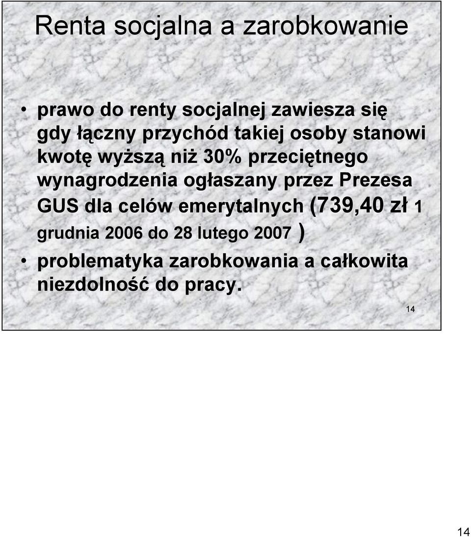 ogłaszany przez Prezesa GUS dla celów emerytalnych (739,40 zł 1 grudnia 2006 do