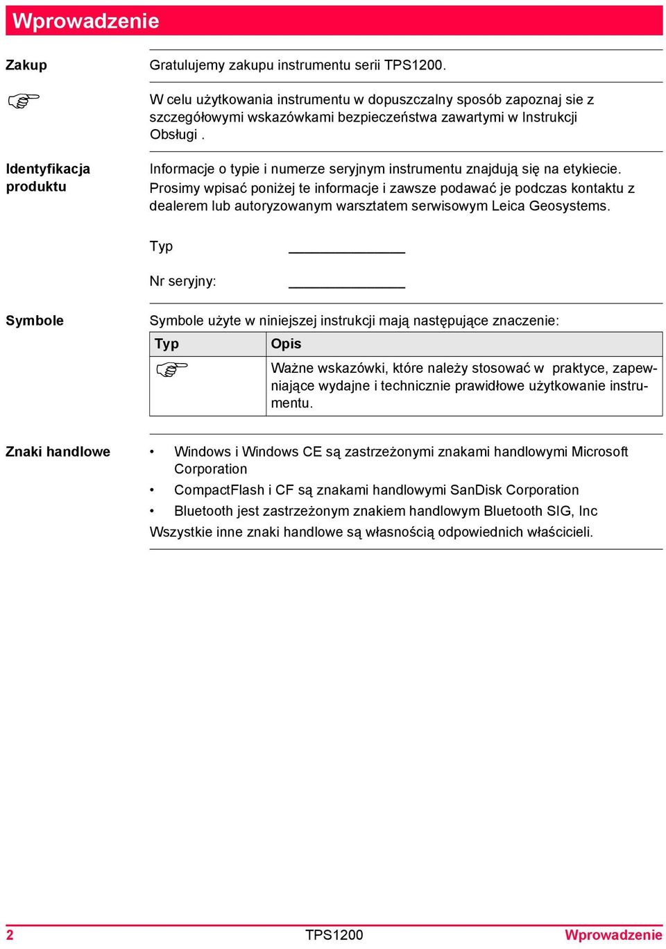 Informacje o typie i numerze seryjnym instrumentu znajdują się na etykiecie.