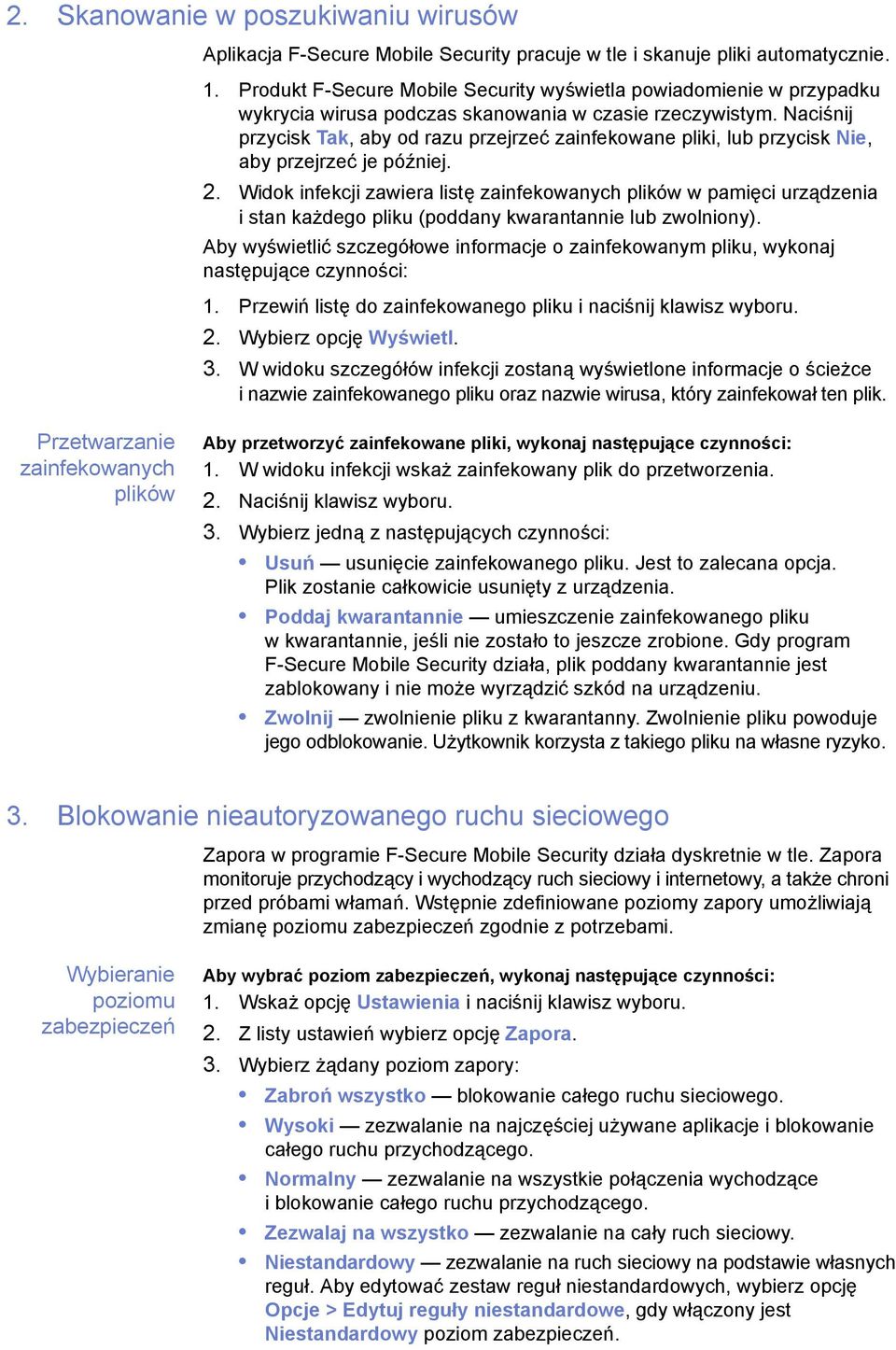 Naciśnij przycisk Tak, aby od razu przejrzeć zainfekowane pliki, lub przycisk Nie, aby przejrzeć je później. 2.