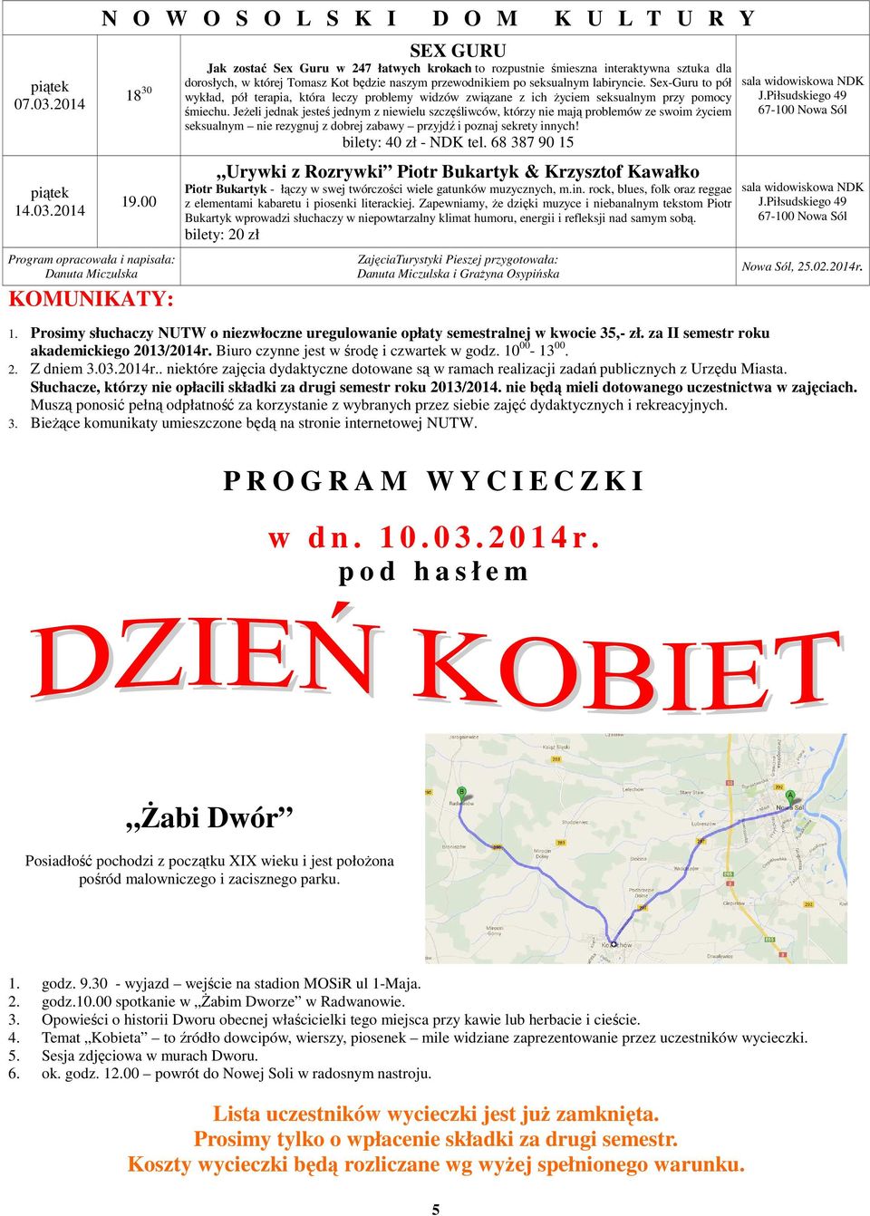 przewodnikiem po seksualnym labiryncie. Sex-Guru to pół wykład, pół terapia, która leczy problemy widzów związane z ich życiem seksualnym przy pomocy śmiechu.