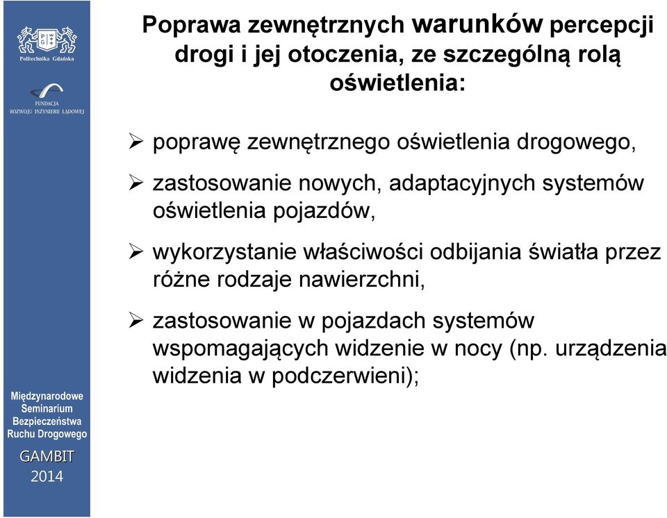 systemów oświetlenia pojazdów, wykorzystanie właściwości odbijania światła przez różne rodzaje