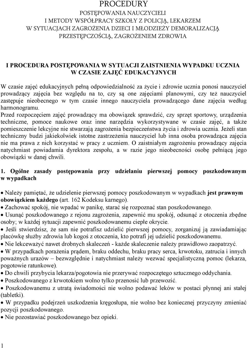 względu na to, czy są one zajęciami planowymi, czy też nauczyciel zastępuje nieobecnego w tym czasie innego nauczyciela prowadzącego dane zajęcia według harmonogramu.