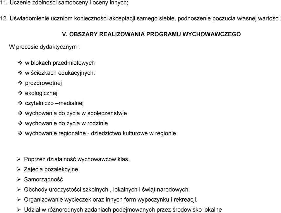 wychwania d życia w spłeczeństwie wychwanie d życia w rdzinie wychwanie reginalne - dziedzictw kulturwe w reginie Pprzez działalnść wychwawców klas.