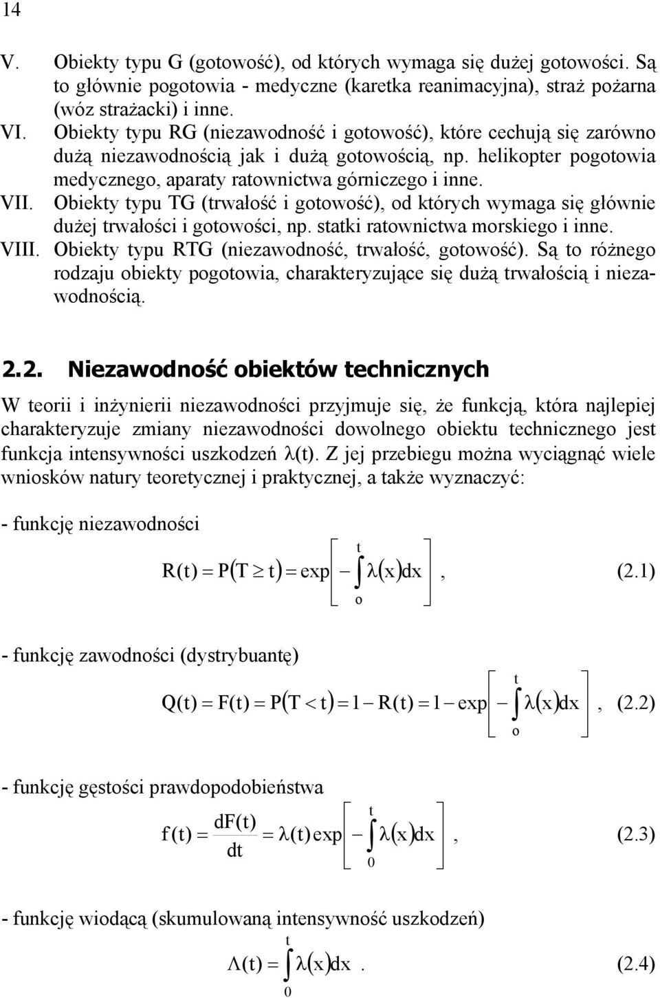 Obek pu TG (rwałość goowość), od kórch wmaga sę główe dużej rwałośc goowośc, p. sak raowcwa morskego e. VIII. Obek pu TG (ezawodość, rwałość, goowość).