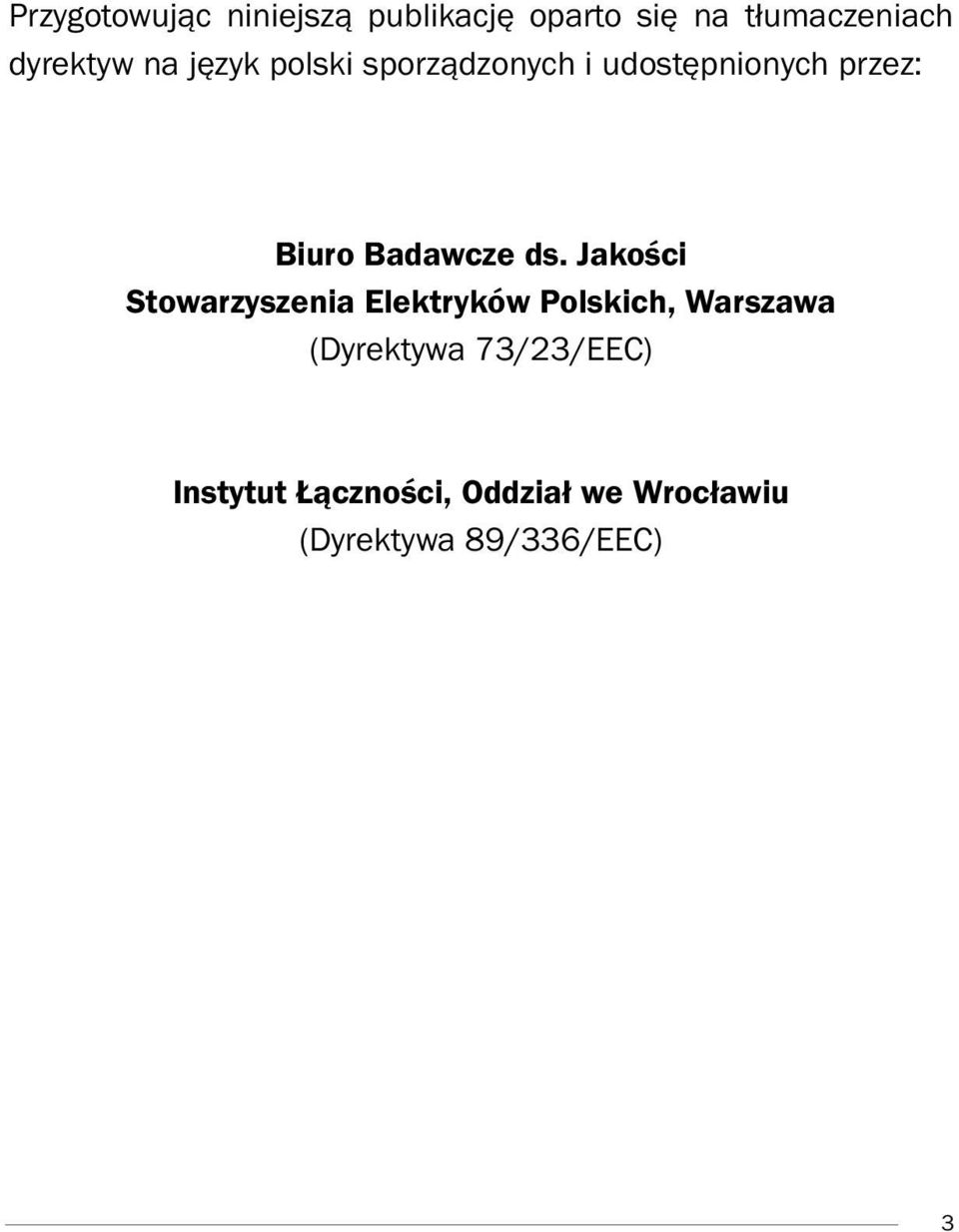 Jakości Stowarzyszenia Elektryków Polskich, Warszawa (Dyrektywa