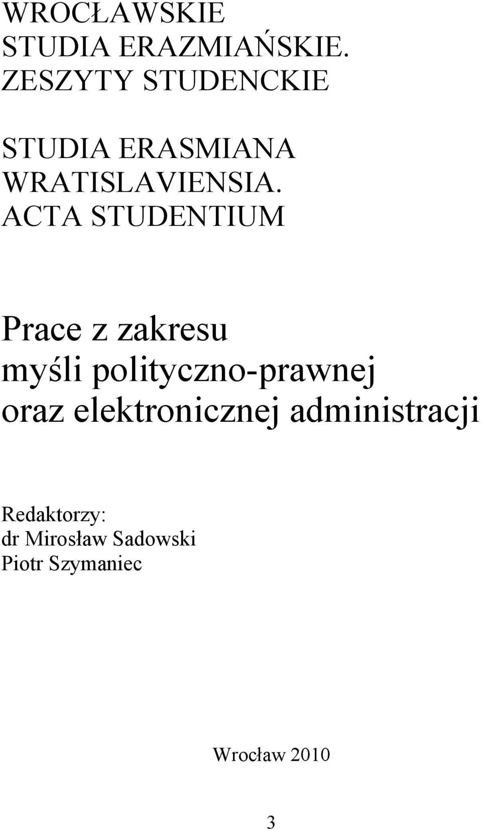 ACTA STUDENTIUM Prace z zakresu myśli polityczno-prawnej