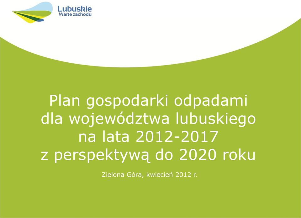 2012-2017 z perspektywą do 2020