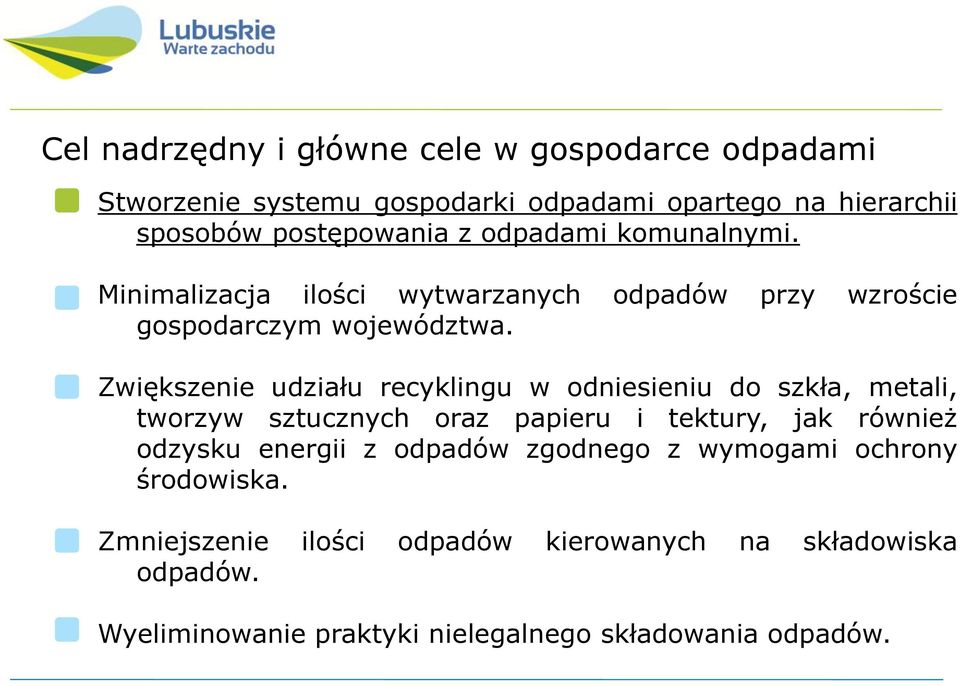 Zwiększenie udziału recyklingu w odniesieniu do szkła, metali, tworzyw sztucznych oraz papieru i tektury, jak również odzysku energii z