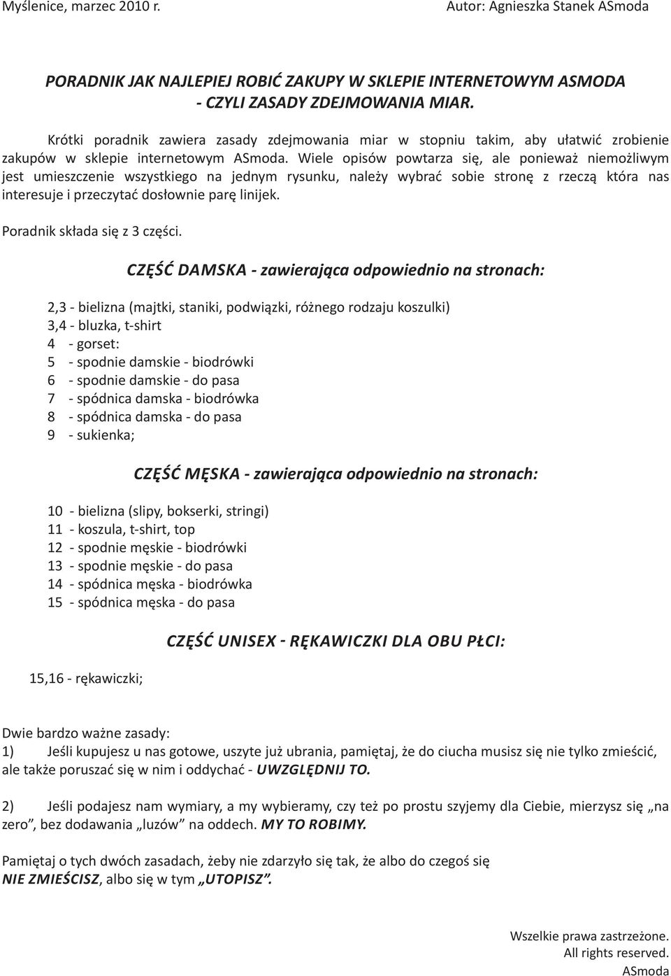 Wiele opisów powtarza się, ale ponieważ niemożliwym jest umieszczenie wszystkiego na jednym rysunku, należy wybrać sobie stronę z rzeczą która nas interesuje i przeczytać dosłownie parę linijek.