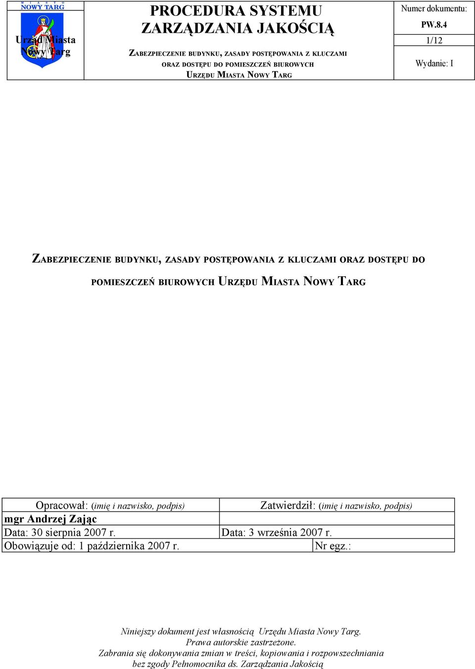 podpis) mgr Andrzej Zając Data: 30 sierpnia 2007 r.