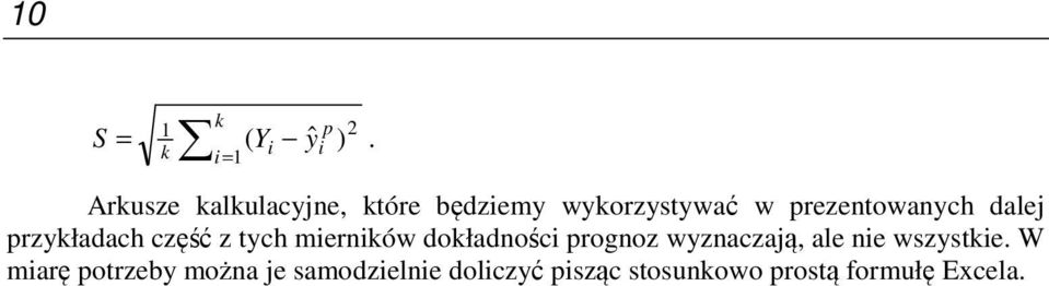 dalej rzykładach część z tych mierników dokładności rognoz