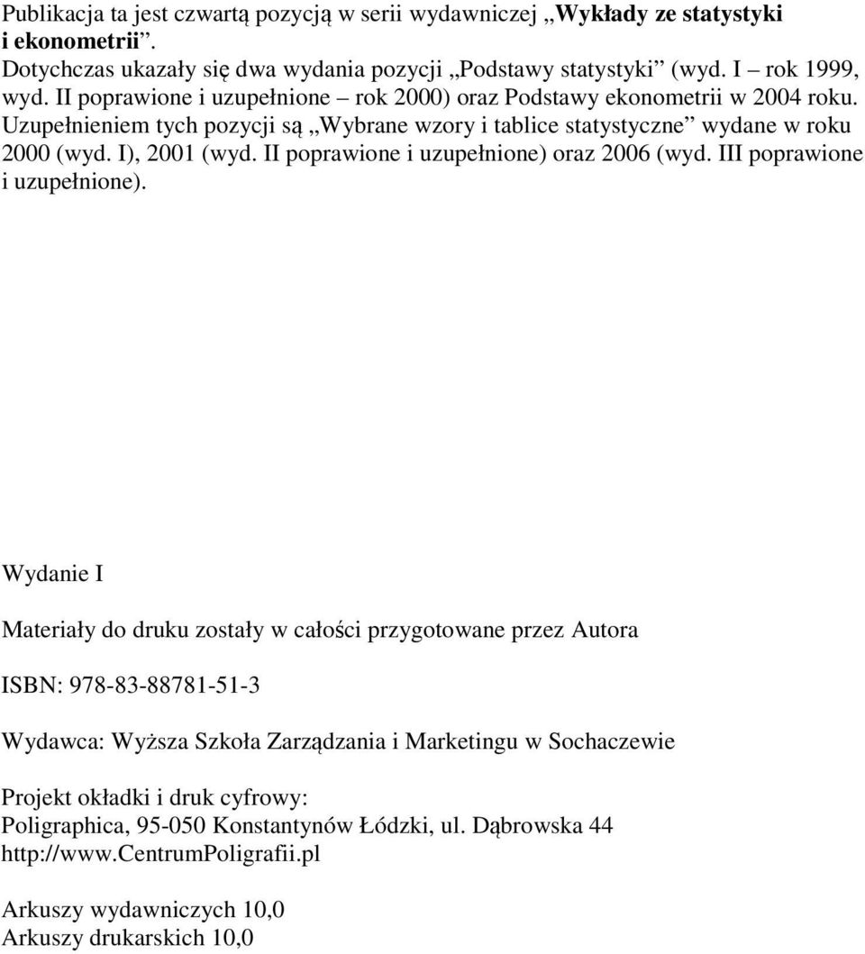 II orawione i uzuełnione) oraz 2006 (wyd. III orawione i uzuełnione).