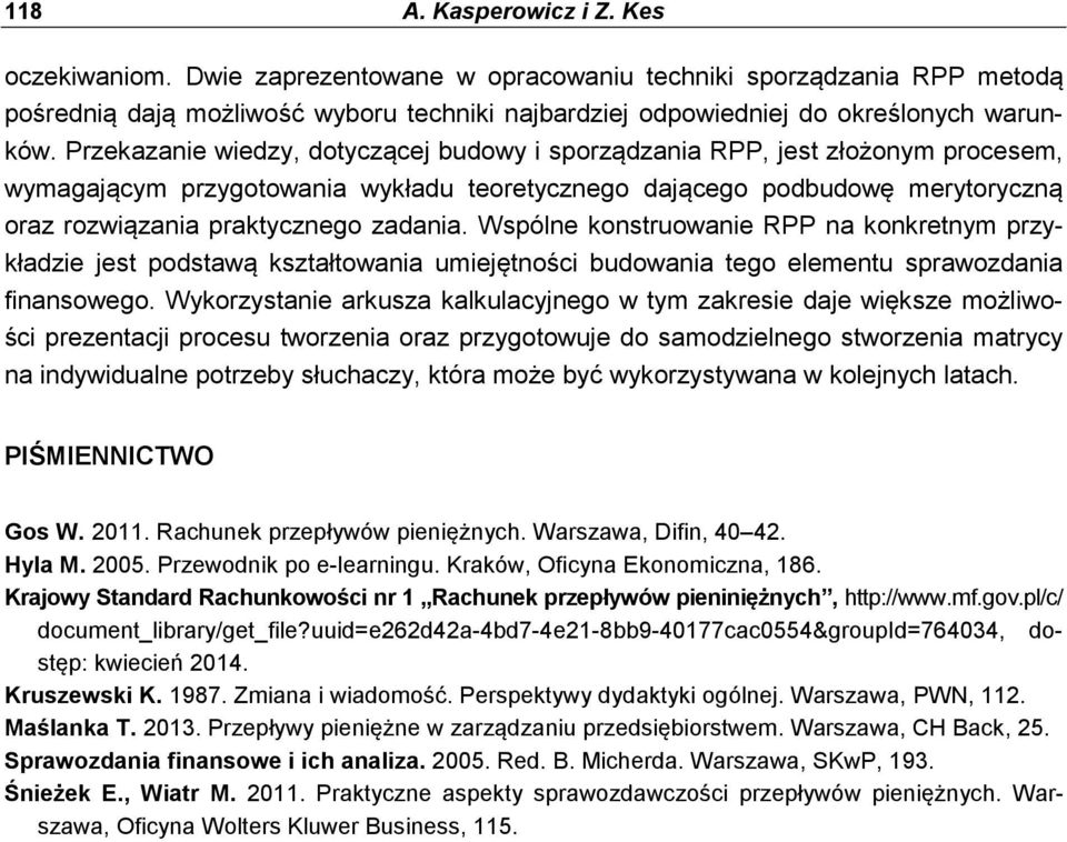 Wspólne konstruowanie RPP na konkretnym przykładzie jest podstawą kształtowania umiejętności budowania tego elementu sprawozdania finansowego.