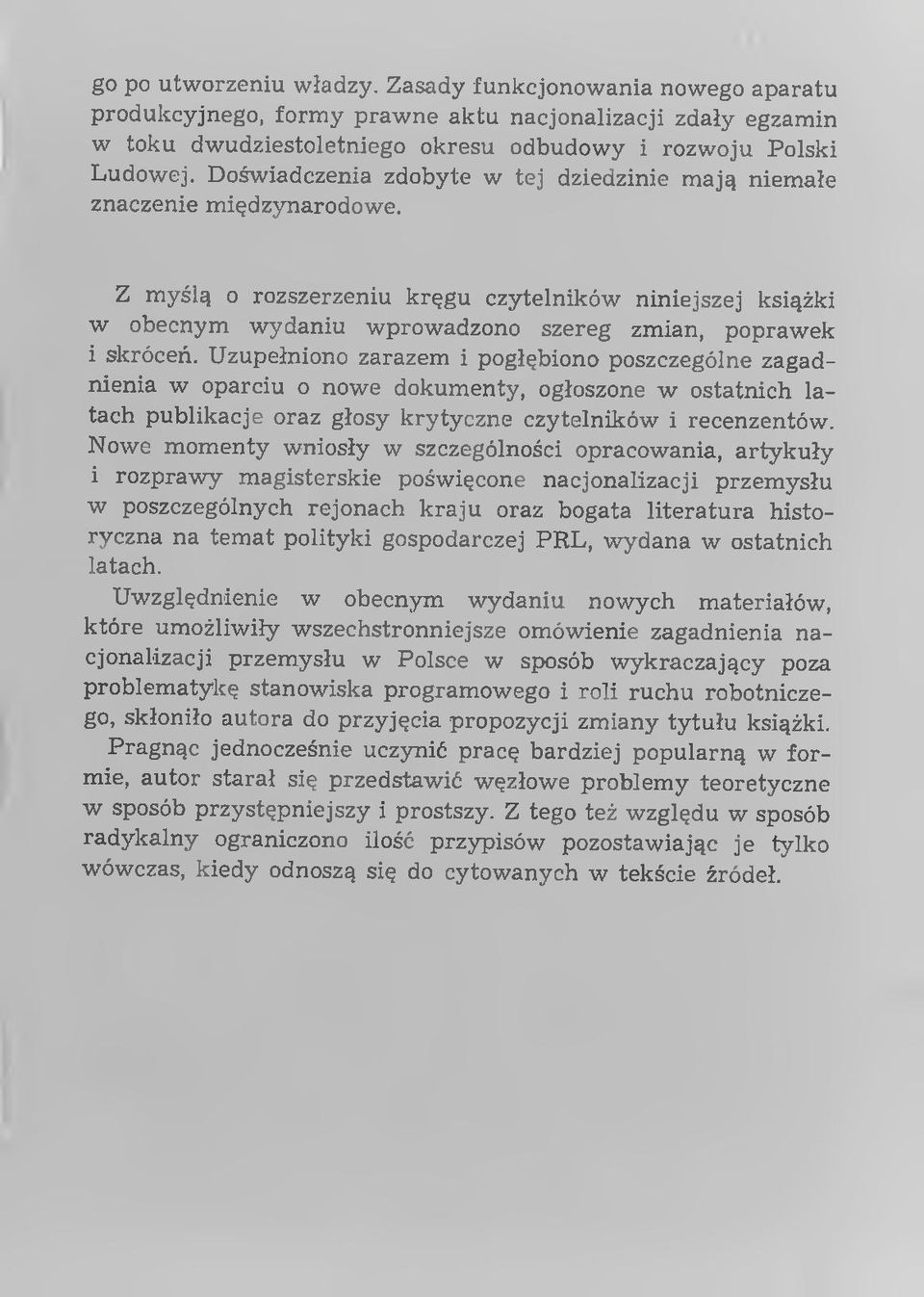 Z m yślą o rozszerzeniu kręgu czytelników niniejszej książki w obecnym w ydaniu w prow adzono szereg zmian, popraw ek i skróceń.