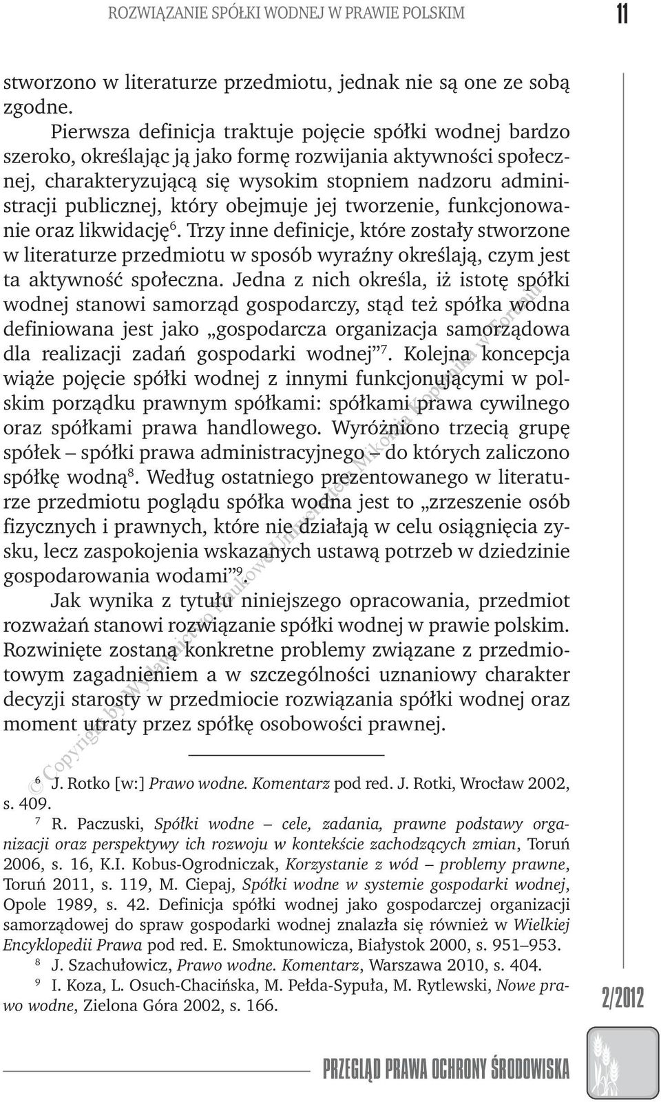 obejmuje jej torzenie, funkcjonoanie oraz likidację 6. Trzy inne definicje, które zostały storzone literaturze przedmiotu sposób yraźny określają, czym jest ta aktyność społeczna.