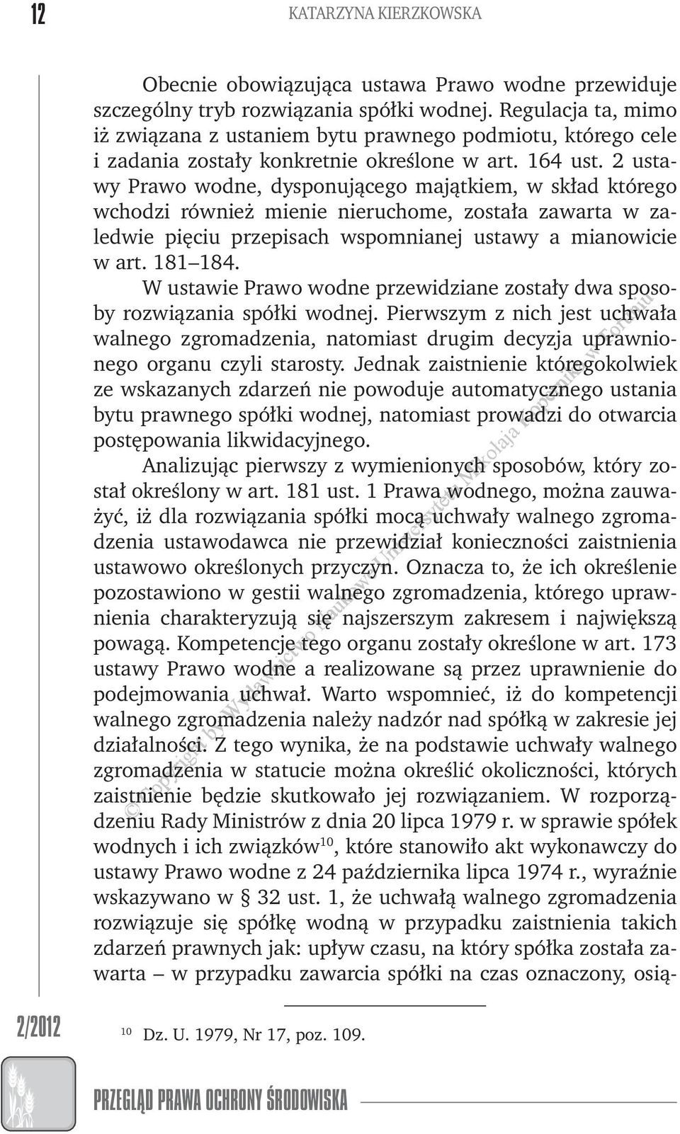 2 ustay Prao odne, dysponującego majątkiem, skład którego chodzi rónież mienie nieruchome, została zaarta zaledie pięciu przepisach spomnianej ustay a mianoicie art. 181 184.