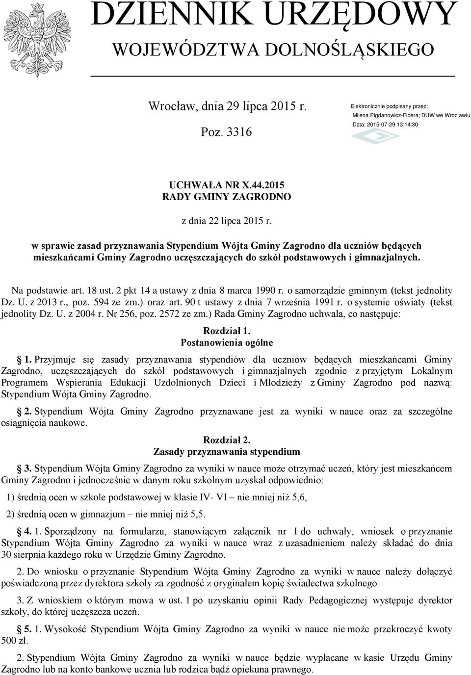 2 pkt 14 a ustawy z dnia 8 marca 1990 r. o samorządzie gminnym (tekst jednolity Dz. U. z 2013 r., poz. 594 ze zm.) oraz art. 90 t ustawy z dnia 7 września 1991 r.