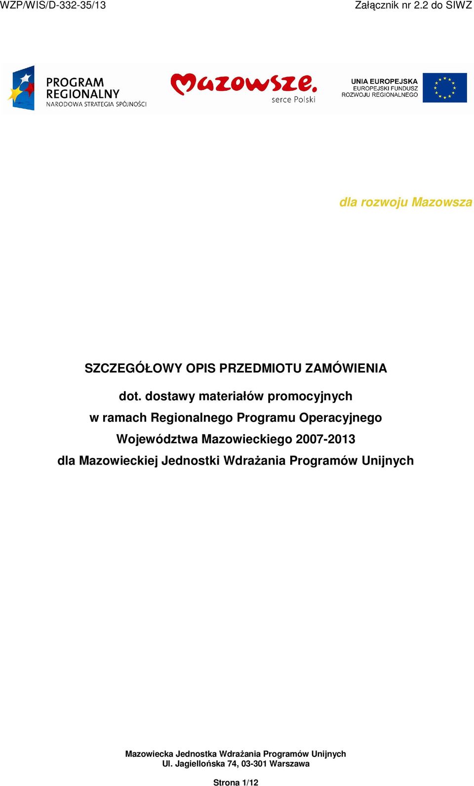 Programu Operacyjnego Województwa Mazowieckiego 2007-2013