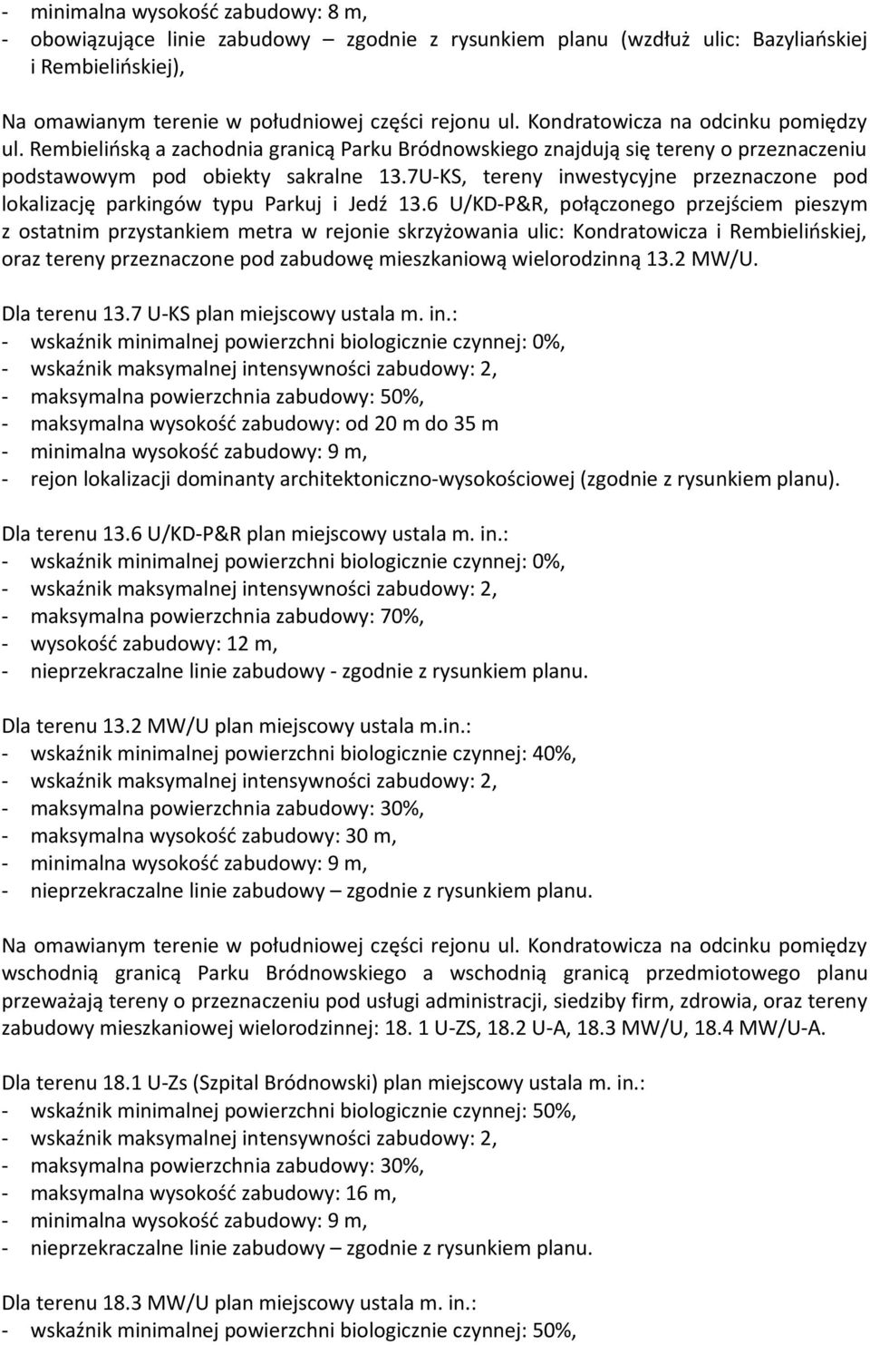 7U-KS, tereny inwestycyjne przeznaczone pod lokalizację parkingów typu Parkuj i Jedź 13.