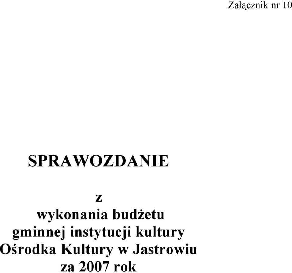 instytucji kultury Ośrodka