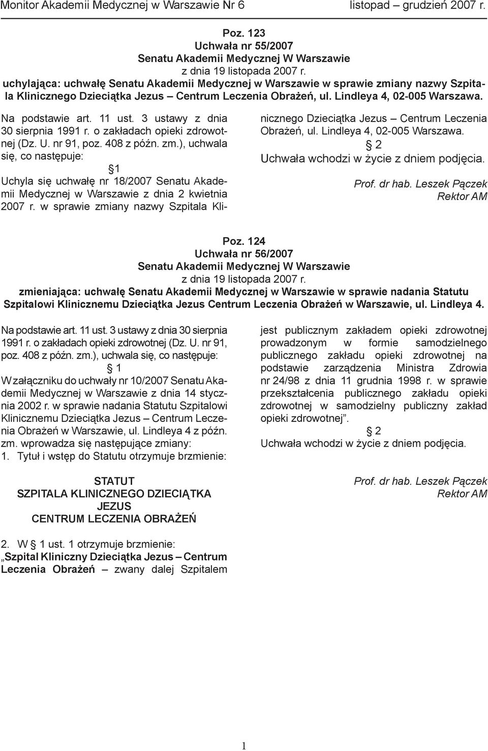 3 ustawy z dnia 30 sierpnia 1991 r. o zakładach opieki zdrowotnej (Dz. U. nr 91, poz. 408 z późn. zm.