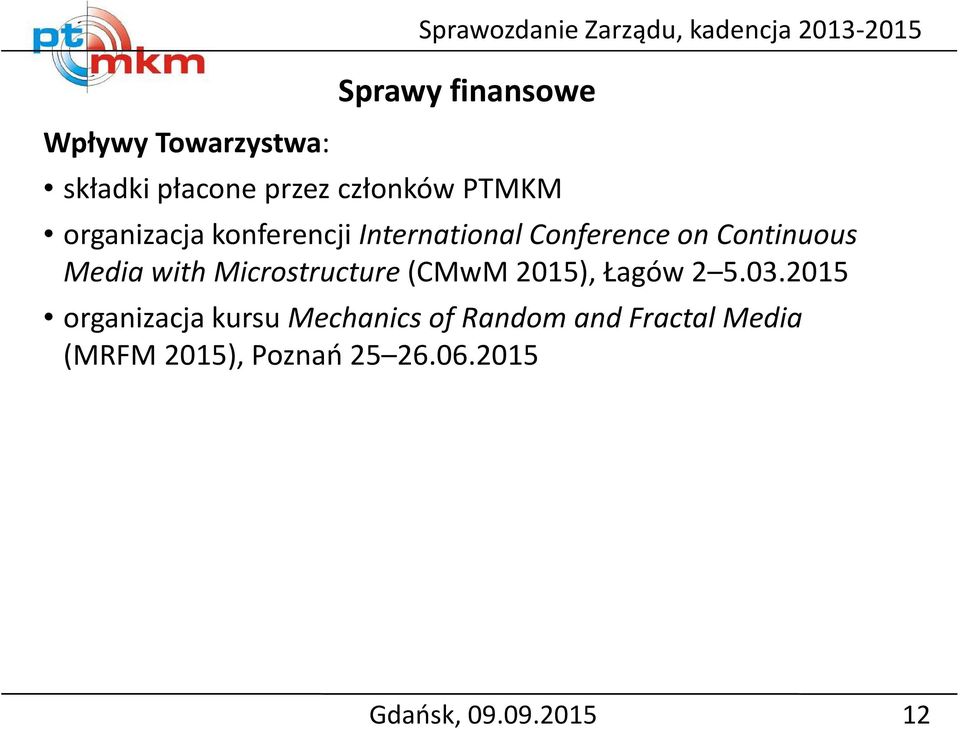 Continuous Media with Microstructure(CMwM2015), Łagów 2 5.03.