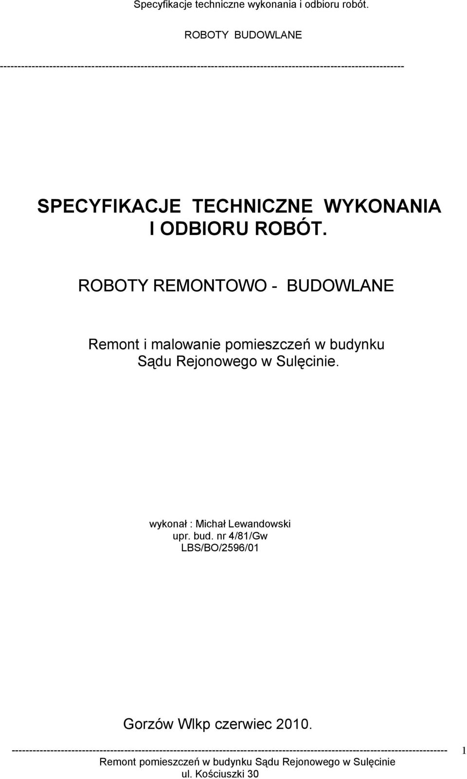 budynku Sądu Rejonowego w Sulęcinie.