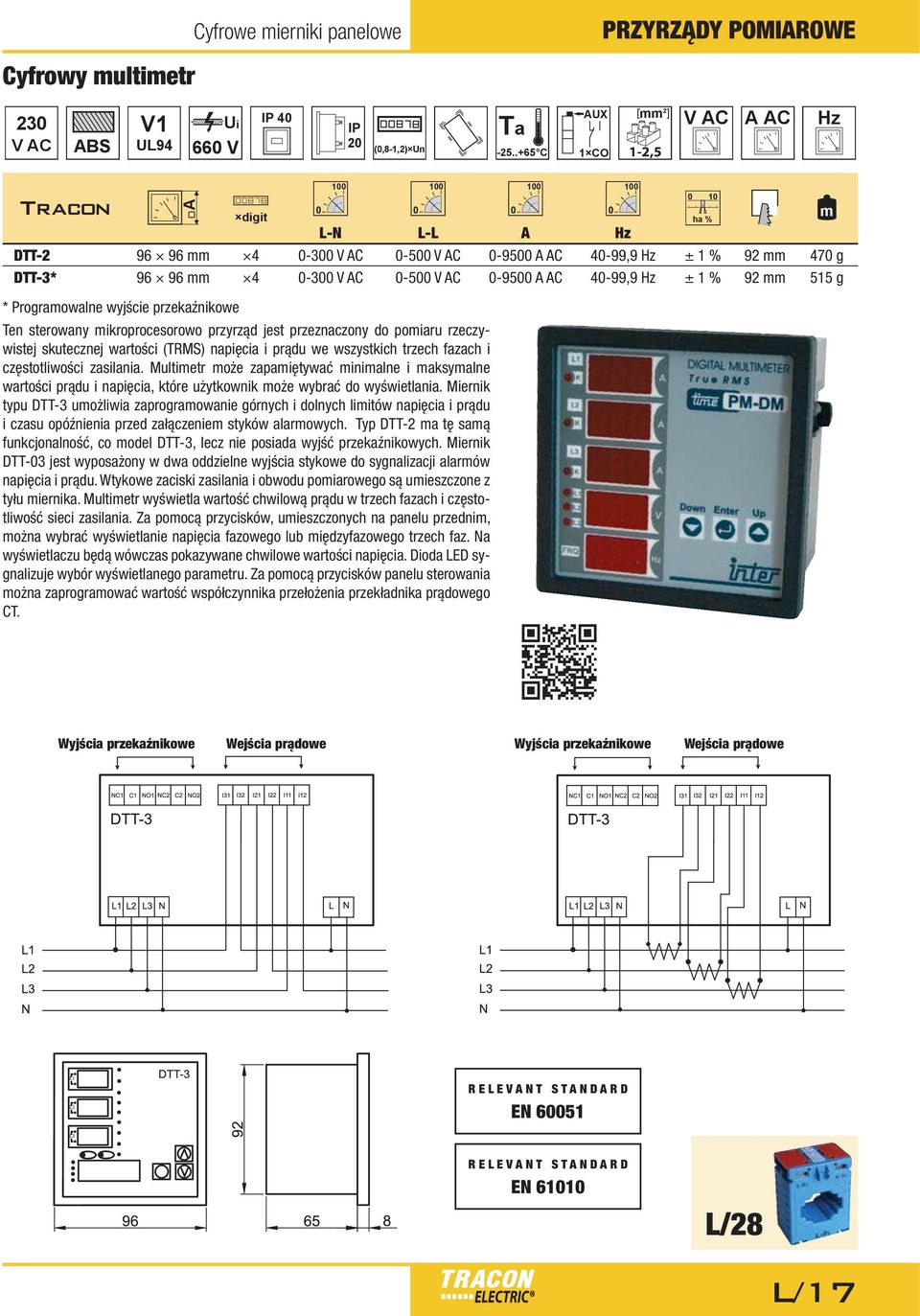 przekaźnikowe Ten sterowany ikroprocesorowo przyrząd jest przeznaczony do poiaru rzeczywistej skutecznej wartości (TRMS) napięcia i prądu we wszystkich trzech fazach i częstotliwości zasilania.