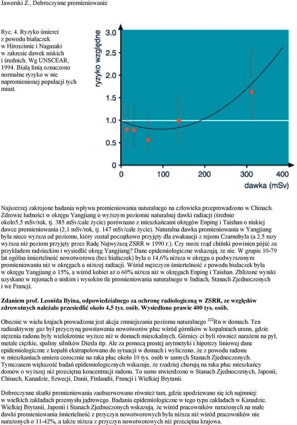 Zdrowie ludności w okręgu Yangjiang o wyższym poziomie naturalnej dawki radiacji (średnio około5,5 msv/rok, tj.