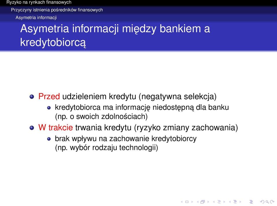 ma informację niedostępna dla banku (np.