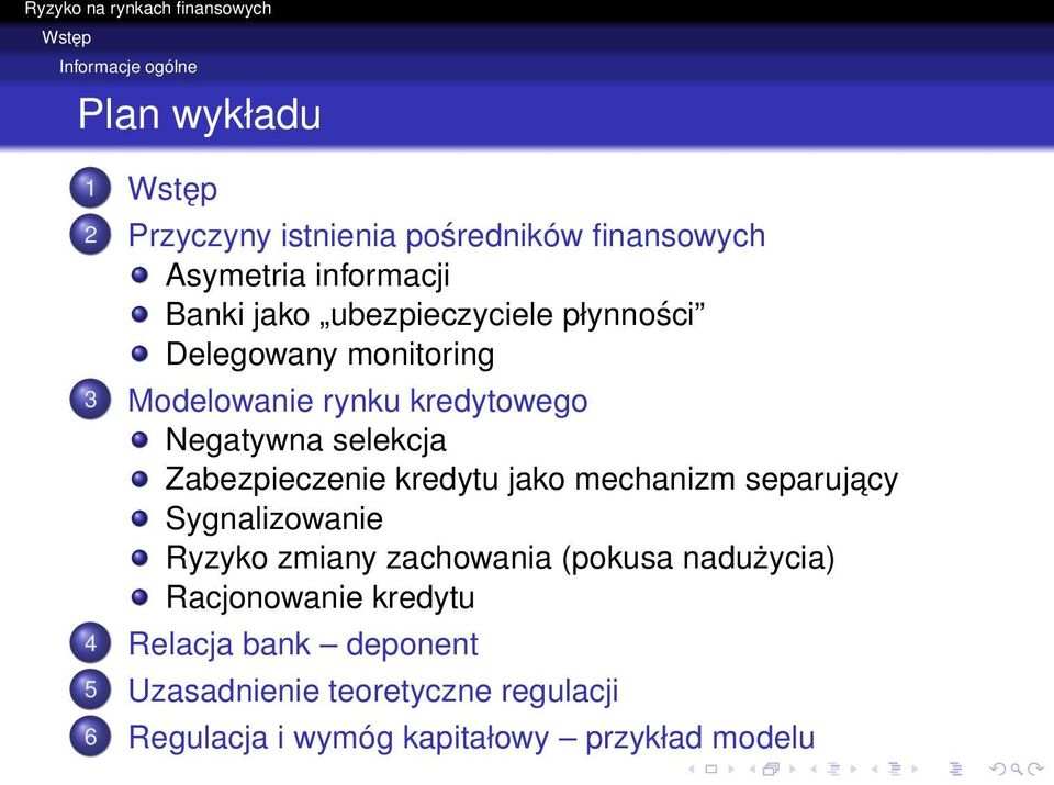 Zabezpieczenie kredytu jako mechanizm separujacy Sygnalizowanie Ryzyko zmiany zachowania (pokusa nadużycia)