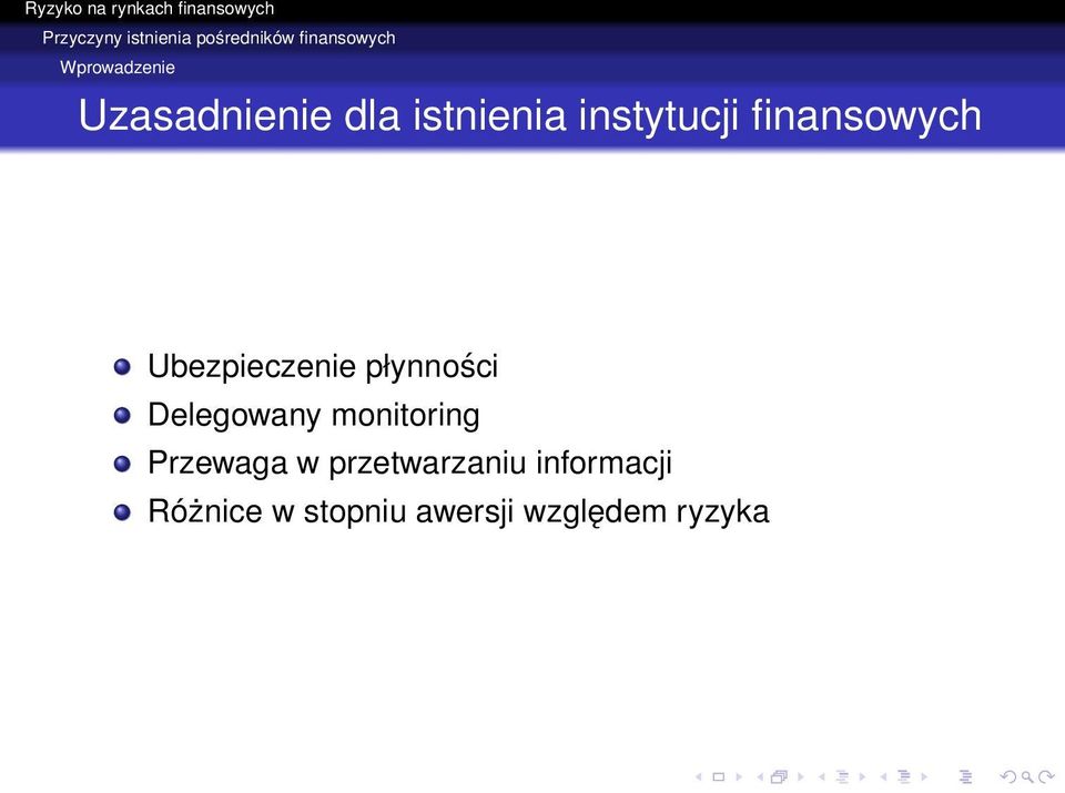 Ubezpieczenie płynności Delegowany monitoring Przewaga w