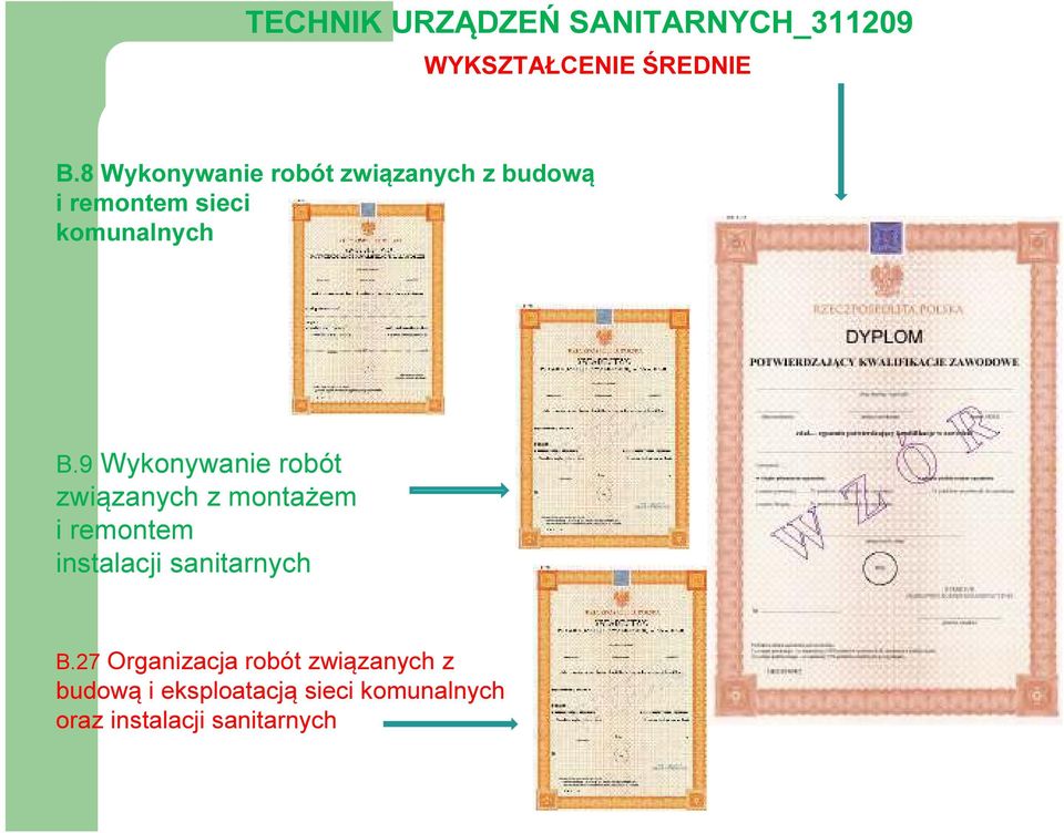 9 Wykonywanie robót związanych z montażem i remontem instalacji sanitarnych B.