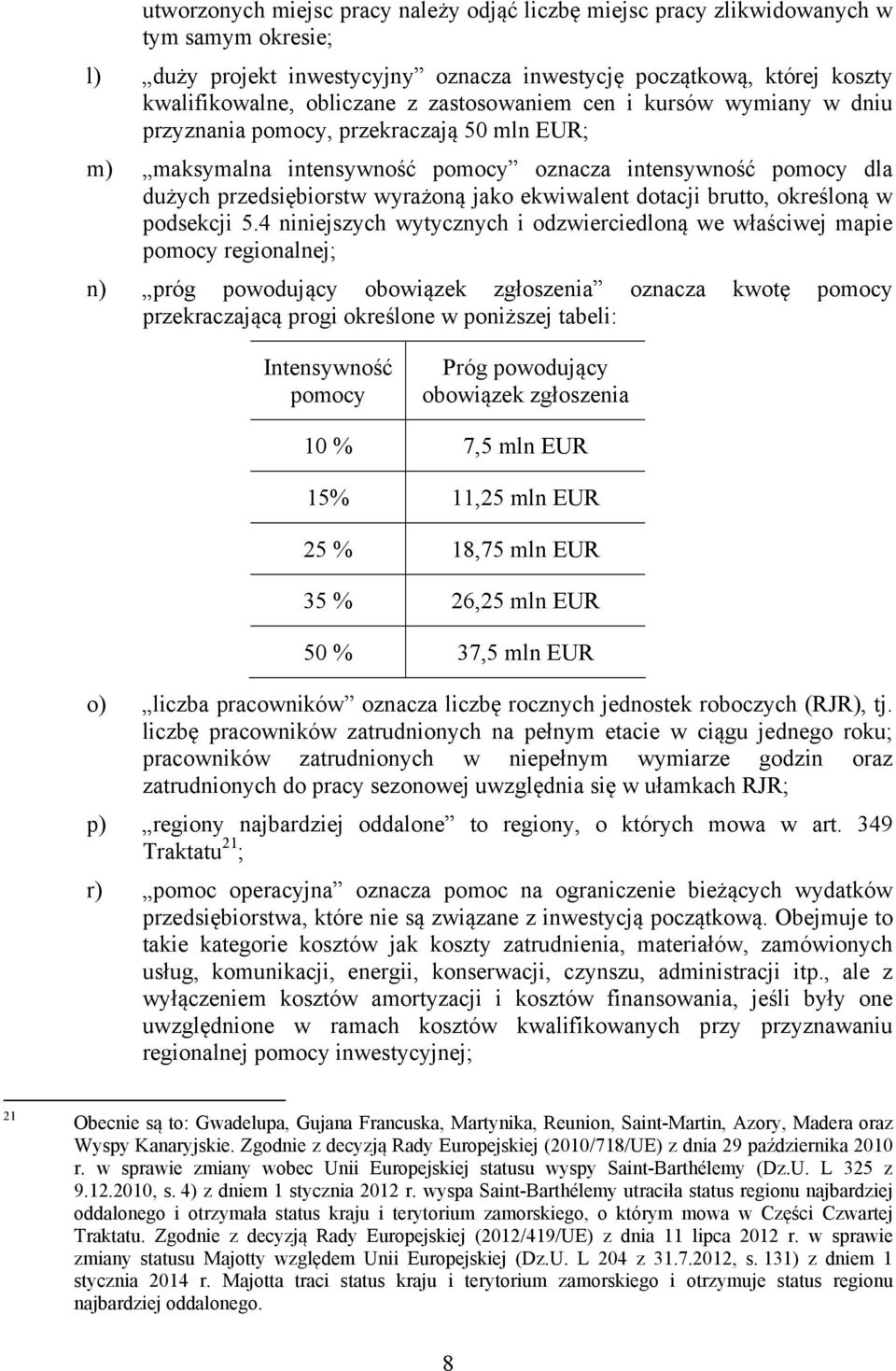 dotacji brutto, określoną w podsekcji 5.