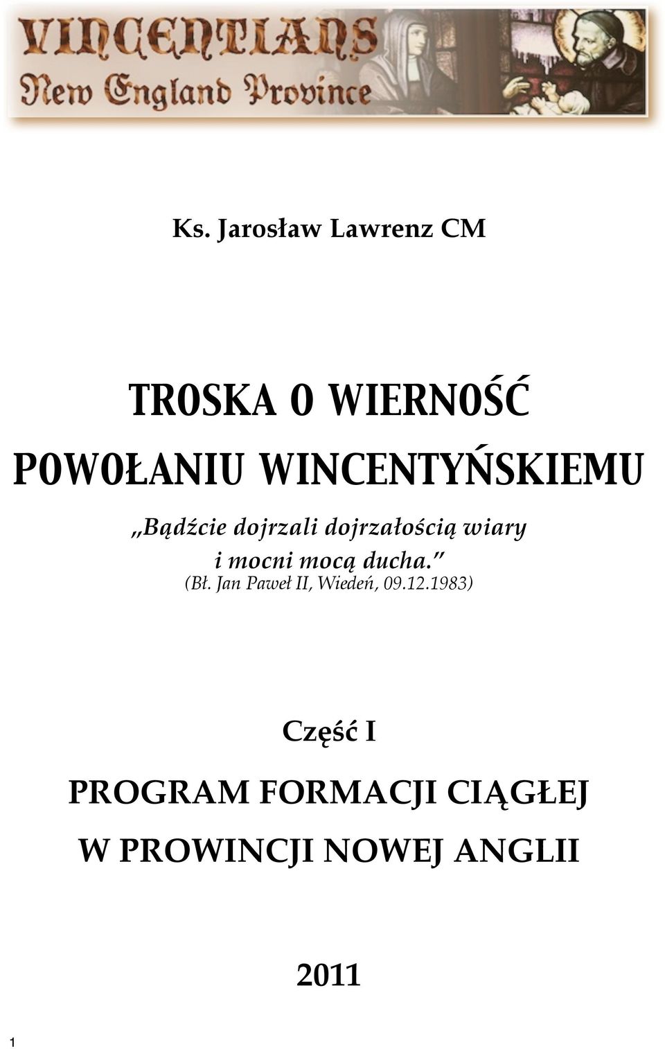 mocni mocą ducha. (Bł. Jan Paweł II, Wiedeń, 09.12.