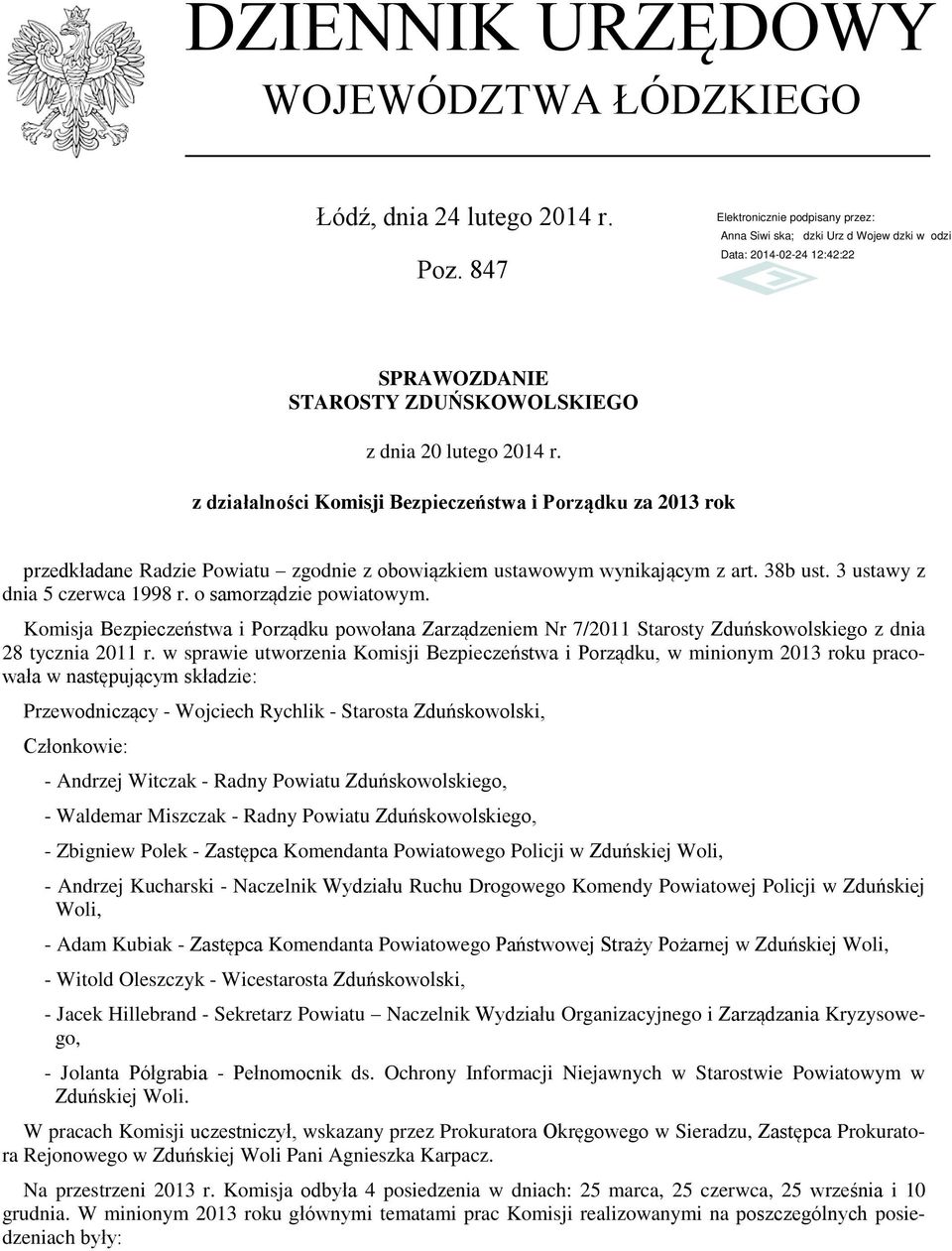 o samorządzie powiatowym. Komisja Bezpieczeństwa i Porządku powołana Zarządzeniem Nr 7/2011 Starosty Zduńskowolskiego z dnia 28 tycznia 2011 r.