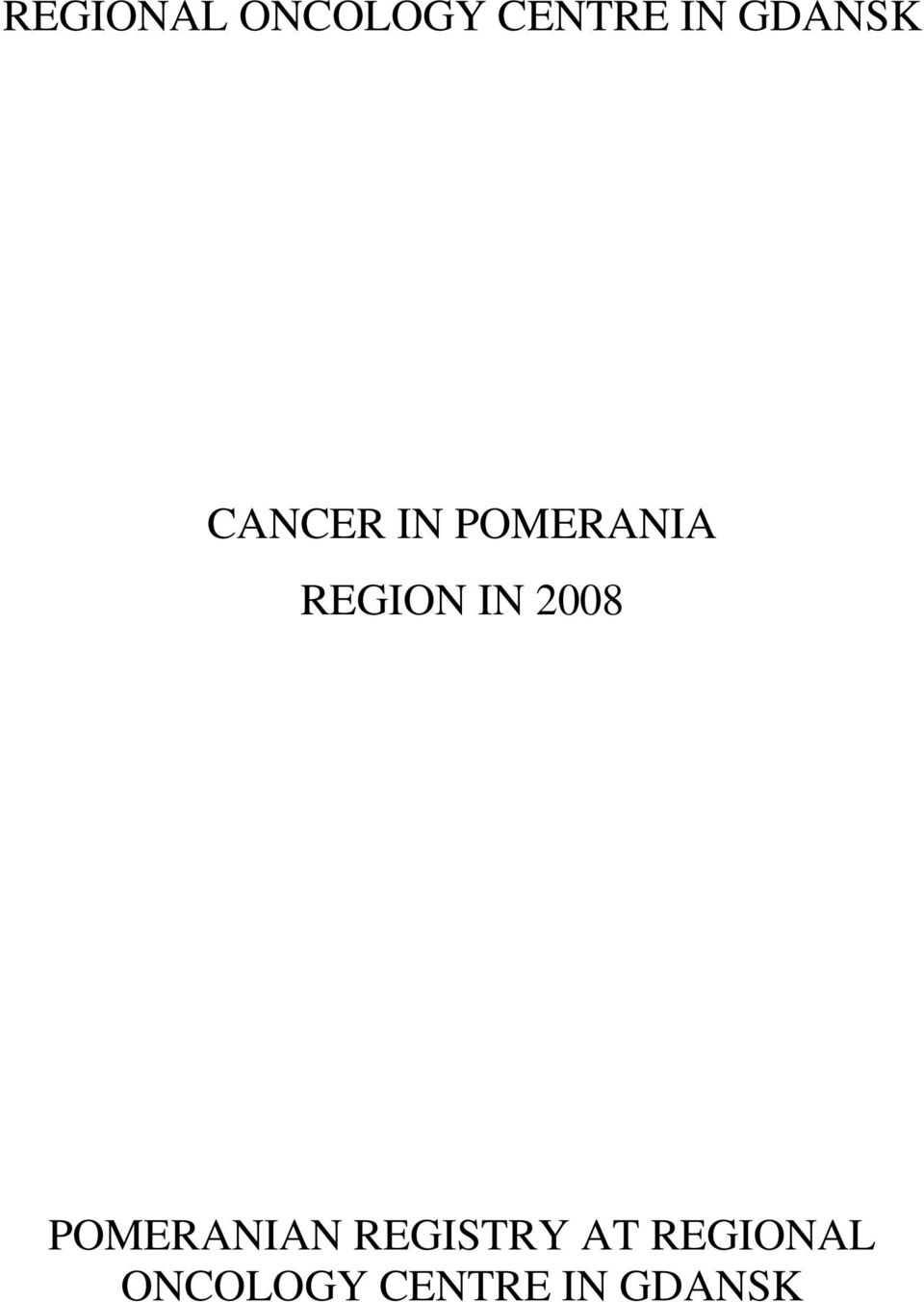 REGION IN 2008 POMERANIAN