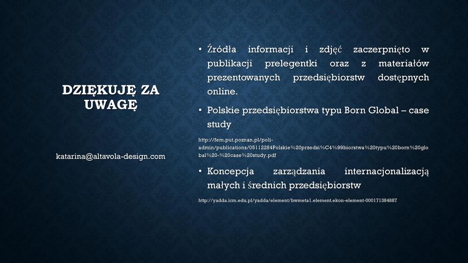 online. Polskie przedsiębiorstwa typu Born Global case study http://fem.put.poznan.