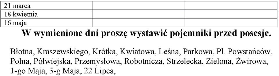 Powstańców, Polna, Półwiejska, Przemysłowa,