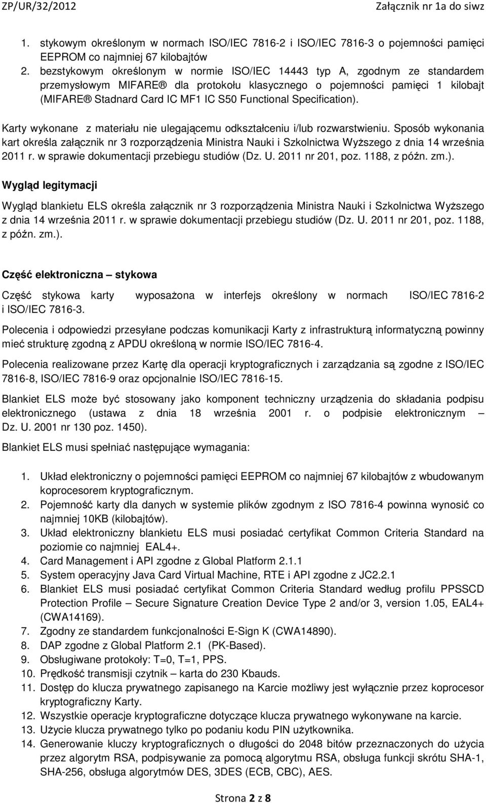 Specification). Karty wykonane z materiału nie ulegającemu odkształceniu i/lub rozwarstwieniu.