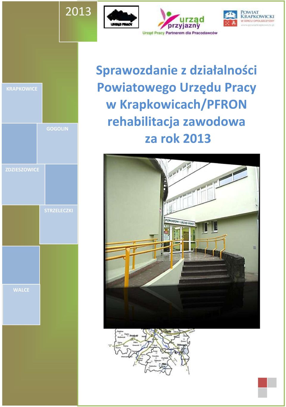 Krapkowicach/PFRON rehabilitacja zawodowa