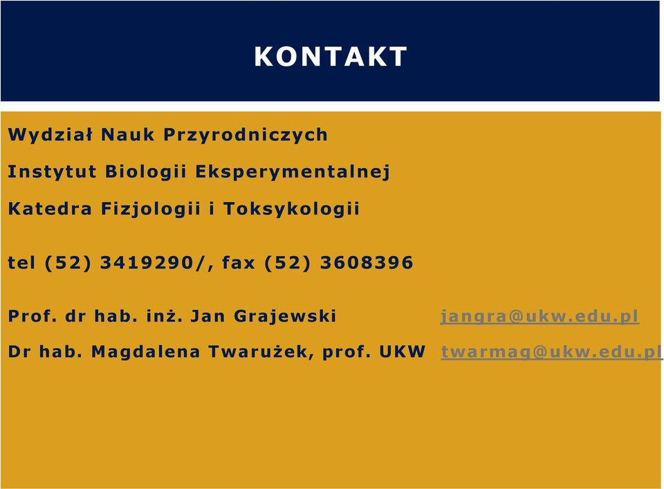 3419290/, fax (52) 3608396 Prof. dr hab. inż.