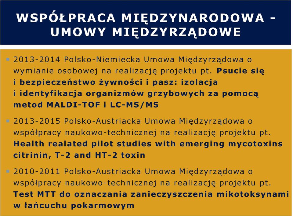 Umowa Międzyrządowa o współpracy naukowo-technicznej na realizację projektu pt.