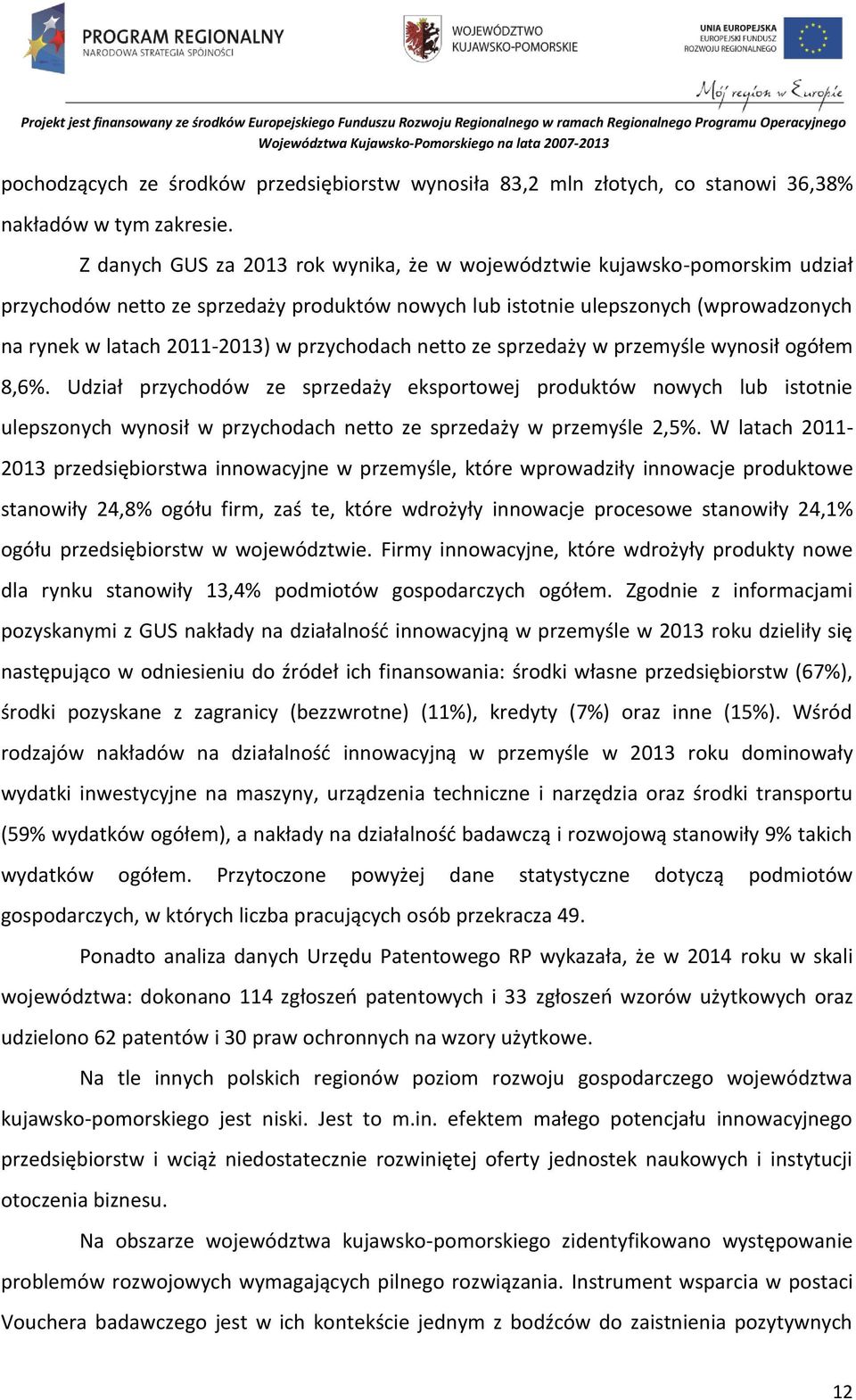 przychodach netto ze sprzedaży w przemyśle wynosił ogółem 8,6%.