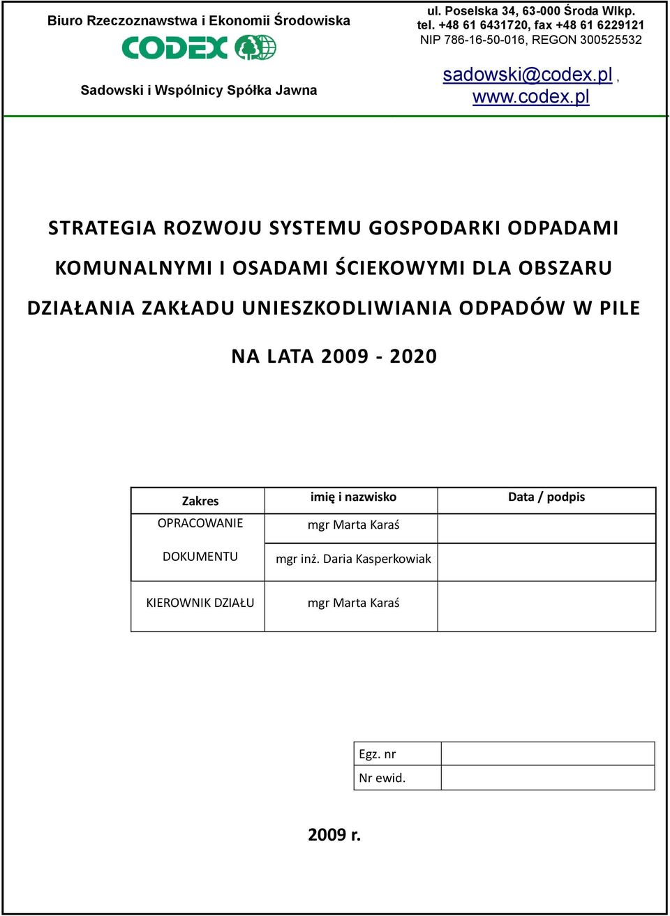 pl, STRATEGIA ROZWOJU SYSTEMU GOSPODARKI ODPADAMI KOMUNALNYMI I OSADAMI ŚCIEKOWYMI DLA OBSZARU DZIAŁANIA ZAKŁADU UNIESZKODLIWIANIA